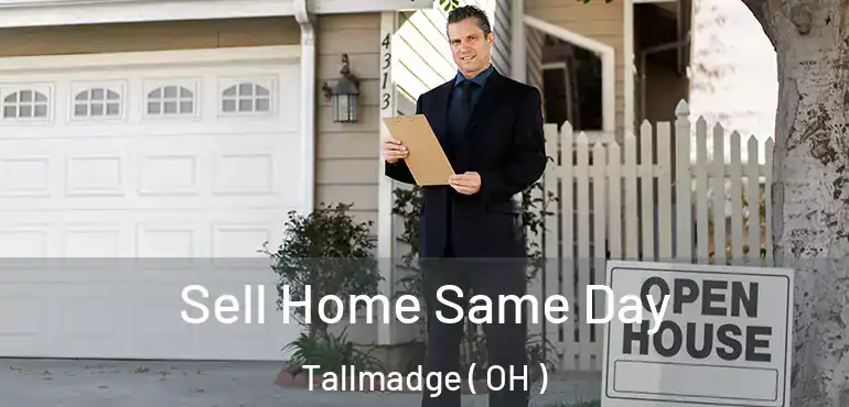  Sell Home Same Day Tallmadge ( OH )