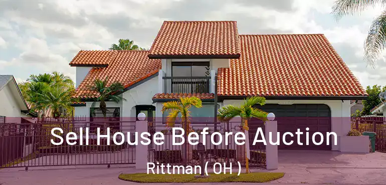  Sell House Before Auction Rittman ( OH )