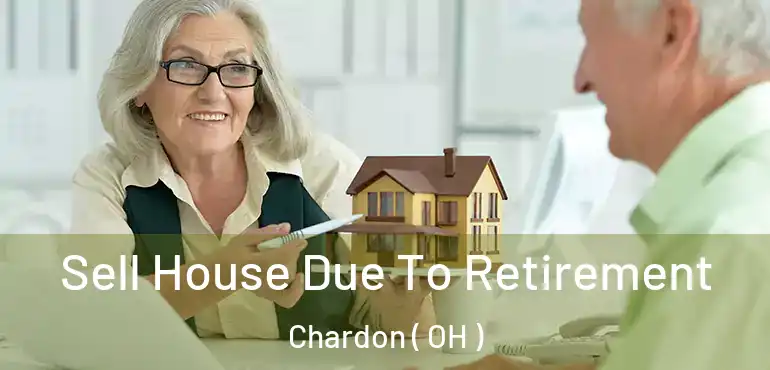  Sell House Due To Retirement Chardon ( OH )