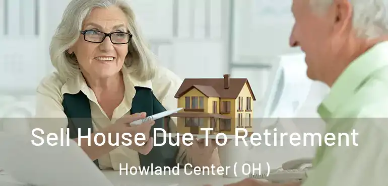  Sell House Due To Retirement Howland Center ( OH )