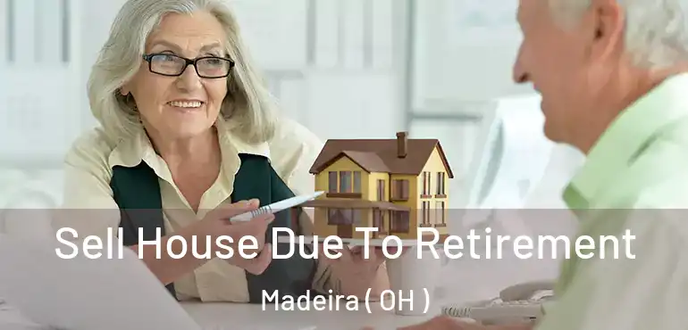  Sell House Due To Retirement Madeira ( OH )