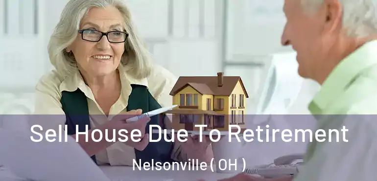  Sell House Due To Retirement Nelsonville ( OH )