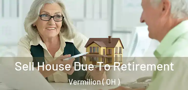  Sell House Due To Retirement Vermilion ( OH )