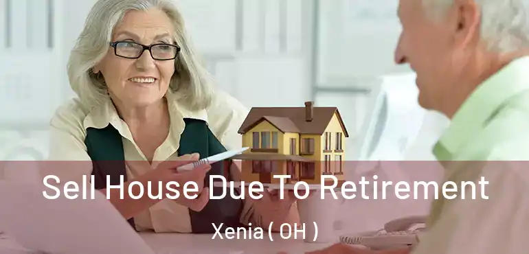  Sell House Due To Retirement Xenia ( OH )