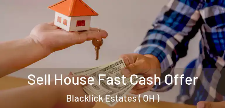  Sell House Fast Cash Offer Blacklick Estates ( OH )