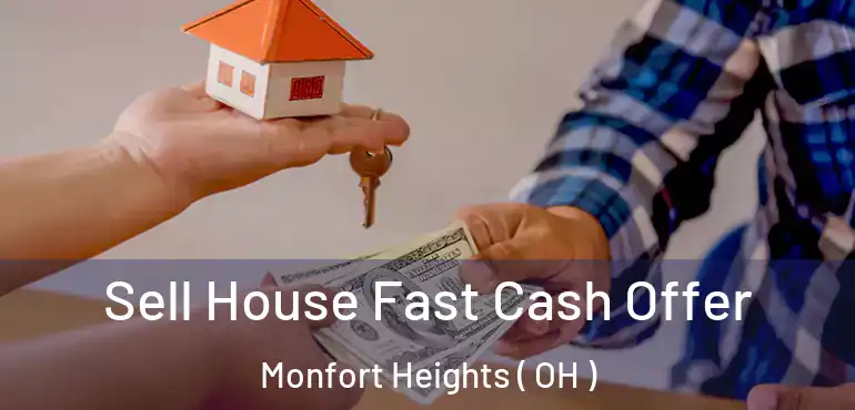  Sell House Fast Cash Offer Monfort Heights ( OH )