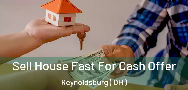  Sell House Fast For Cash Offer Reynoldsburg ( OH )