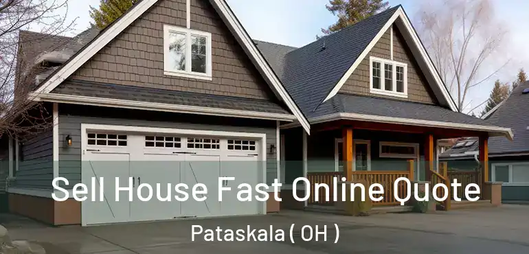  Sell House Fast Online Quote Pataskala ( OH )