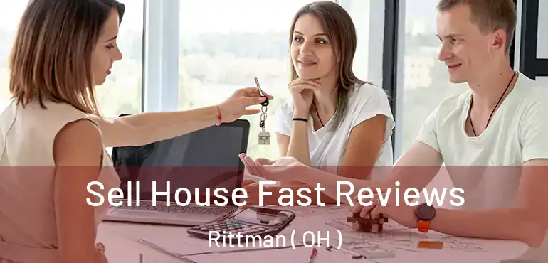  Sell House Fast Reviews Rittman ( OH )