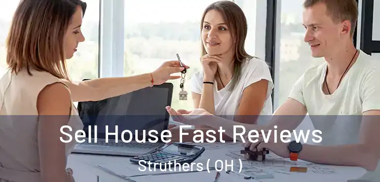  Sell House Fast Reviews Struthers ( OH )