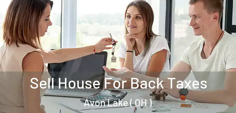  Sell House For Back Taxes Avon Lake ( OH )