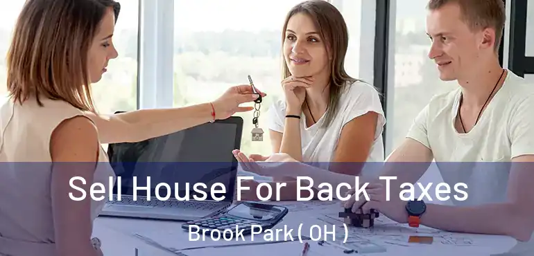  Sell House For Back Taxes Brook Park ( OH )