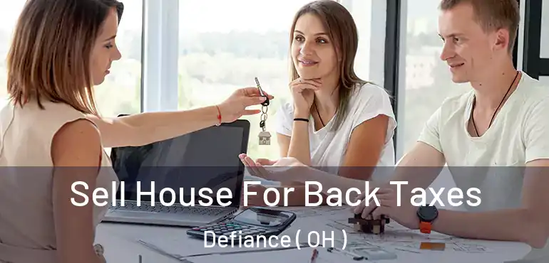  Sell House For Back Taxes Defiance ( OH )