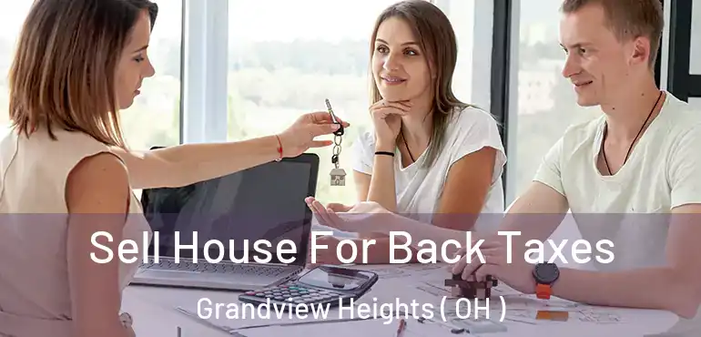  Sell House For Back Taxes Grandview Heights ( OH )
