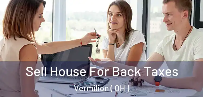  Sell House For Back Taxes Vermilion ( OH )