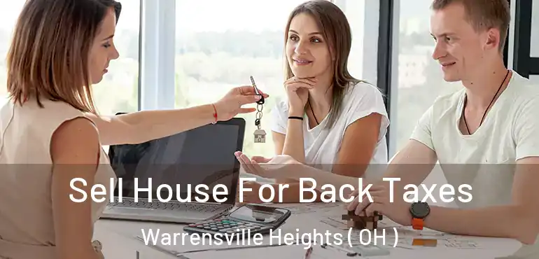  Sell House For Back Taxes Warrensville Heights ( OH )