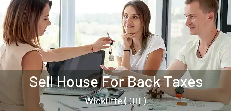  Sell House For Back Taxes Wickliffe ( OH )