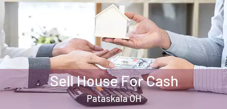  Sell House For Cash Pataskala OH