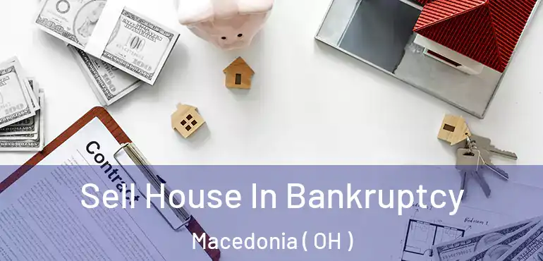  Sell House In Bankruptcy Macedonia ( OH )