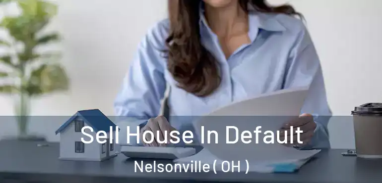  Sell House In Default Nelsonville ( OH )