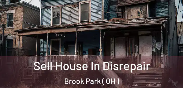  Sell House In Disrepair Brook Park ( OH )