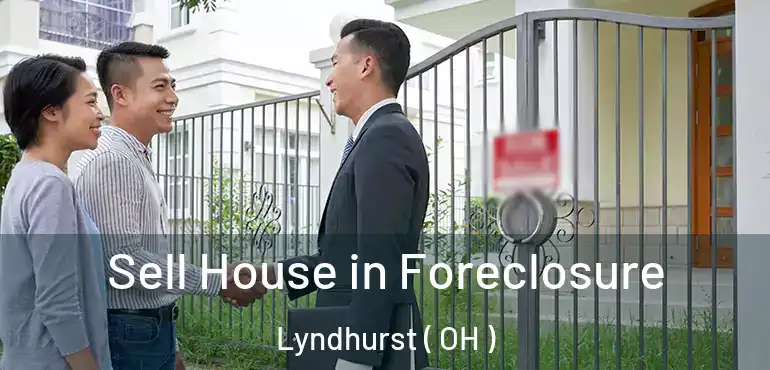  Sell House in Foreclosure Lyndhurst ( OH )