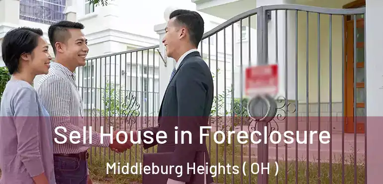  Sell House in Foreclosure Middleburg Heights ( OH )