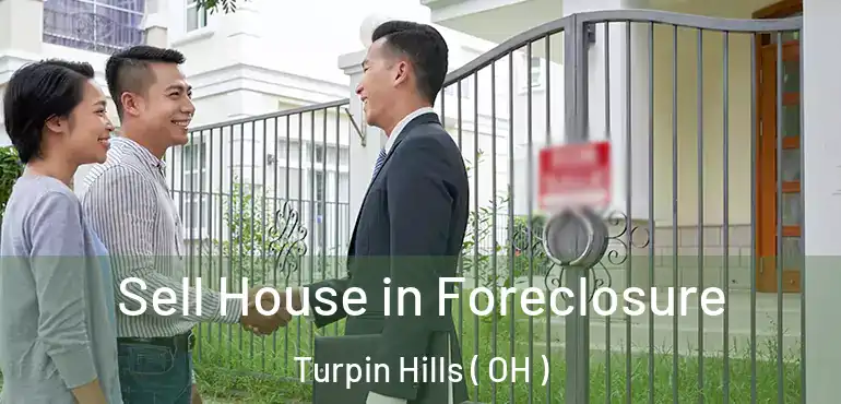  Sell House in Foreclosure Turpin Hills ( OH )
