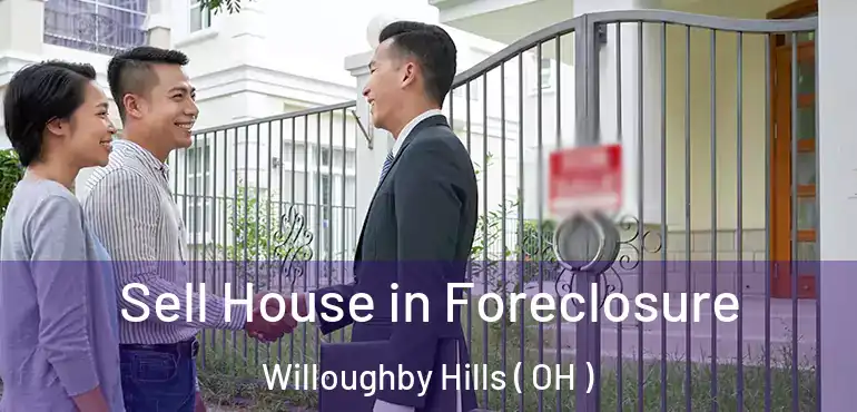 Sell House in Foreclosure Willoughby Hills ( OH )