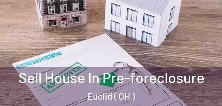  Sell House In Pre-foreclosure Euclid ( OH )