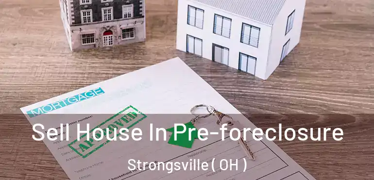  Sell House In Pre-foreclosure Strongsville ( OH )