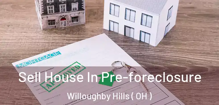 Sell House In Pre-foreclosure Willoughby Hills ( OH )