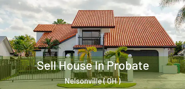  Sell House In Probate Nelsonville ( OH )