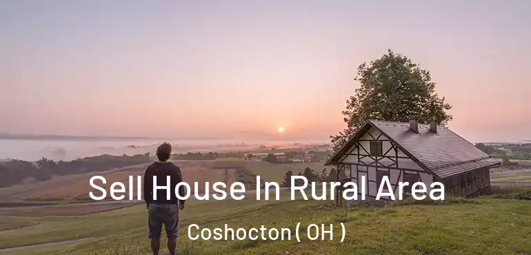  Sell House In Rural Area Coshocton ( OH )