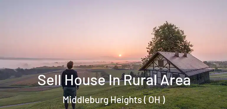  Sell House In Rural Area Middleburg Heights ( OH )