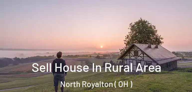  Sell House In Rural Area North Royalton ( OH )