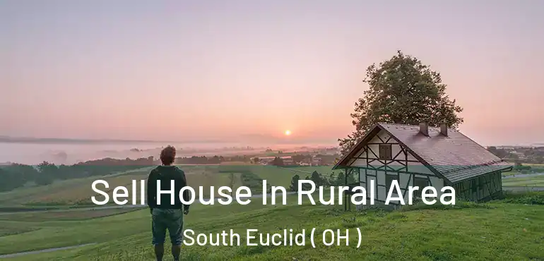  Sell House In Rural Area South Euclid ( OH )
