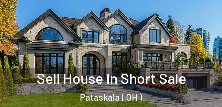  Sell House In Short Sale Pataskala ( OH )
