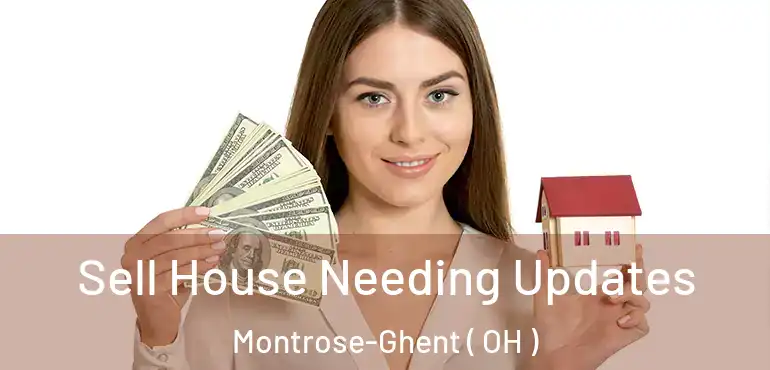  Sell House Needing Updates Montrose-Ghent ( OH )
