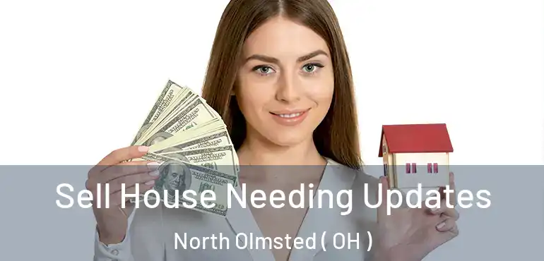 Sell House Needing Updates North Olmsted ( OH )