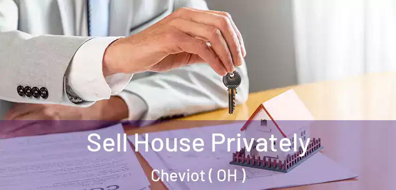  Sell House Privately Cheviot ( OH )