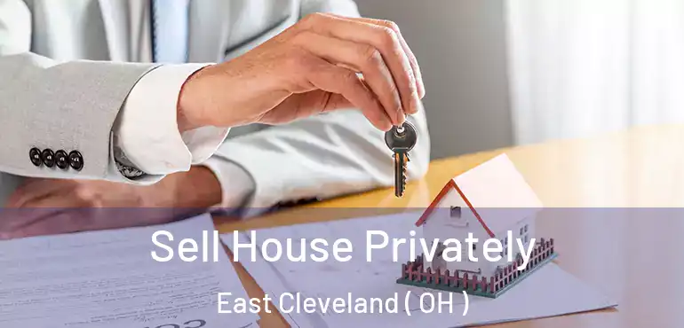  Sell House Privately East Cleveland ( OH )