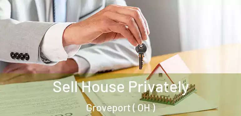  Sell House Privately Groveport ( OH )
