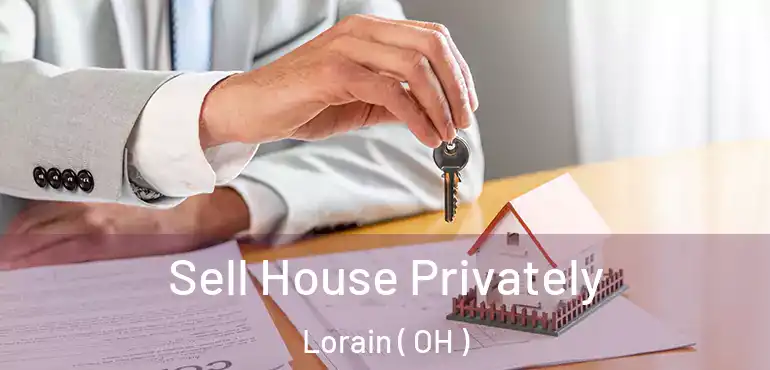  Sell House Privately Lorain ( OH )