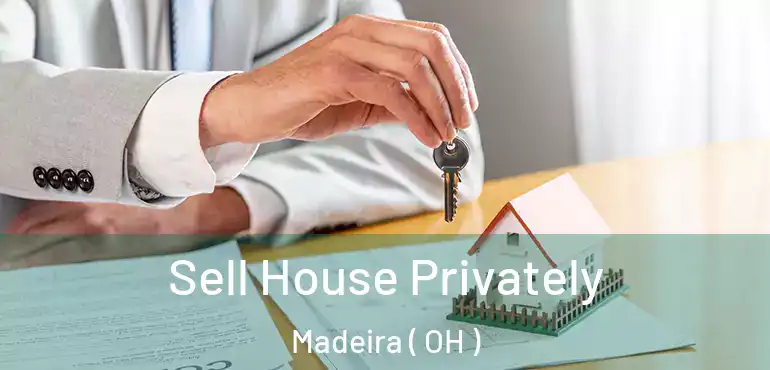  Sell House Privately Madeira ( OH )
