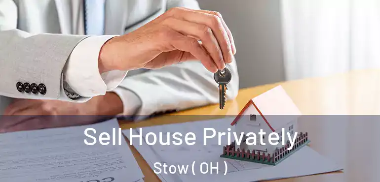  Sell House Privately Stow ( OH )