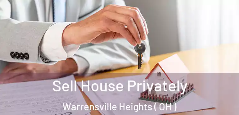 Sell House Privately Warrensville Heights ( OH )