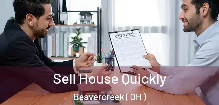  Sell House Quickly Beavercreek ( OH )
