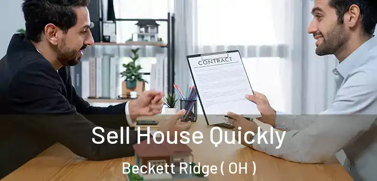  Sell House Quickly Beckett Ridge ( OH )