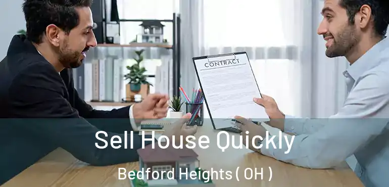  Sell House Quickly Bedford Heights ( OH )